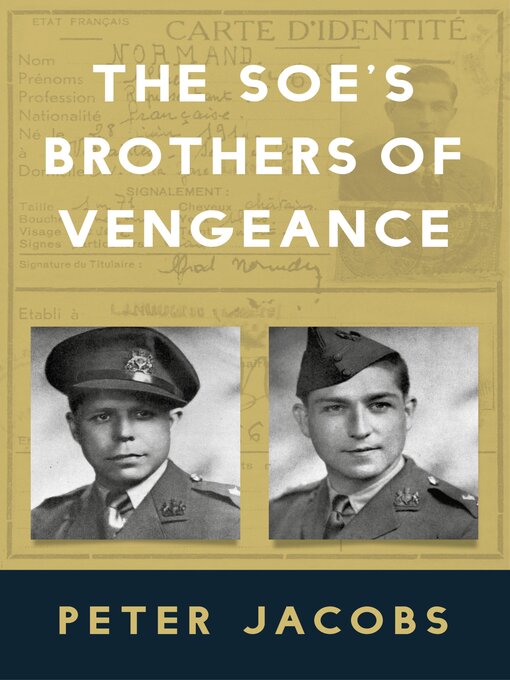 Title details for The SOE's Brothers of Vengeance by Peter Jacobs - Available